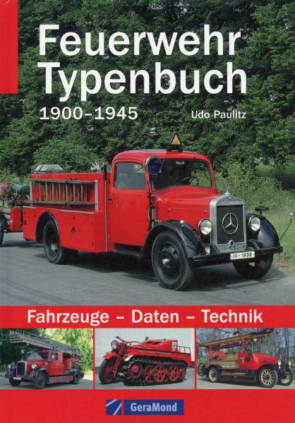 Gera Mond 45976 Feuerwehrtypen 1900-1945, Fahrzeuge-Daten-Technik